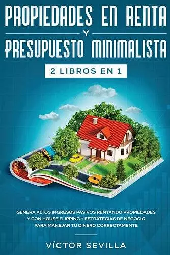 Propiedades en renta y presupuesto minimalista 2 libros en 1 cover