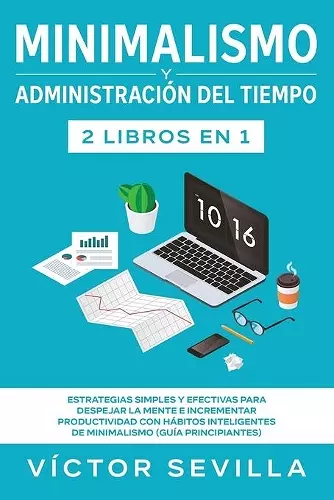 Minimalismo y administración del tiempo 2 libros en 1 cover