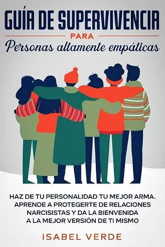 Guía de supervivencia para personas altamente empáticas cover