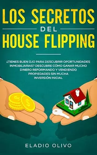 Los secretos del house flipping cover