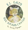 The Cat Who Loved to Sing / El Gato Que Amaba Cantar cover