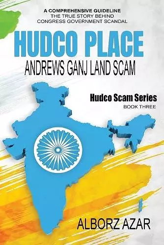 HUDCO PLACE Andrews Ganj Land Scam cover