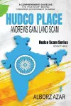 HUDCO PLACE Andrews Ganj Land Scam cover