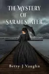 The Mystery of Sarah Slater cover