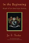 In the Beginning Death of an American Family cover