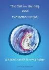 The Cat in the Cap and the Better World cover