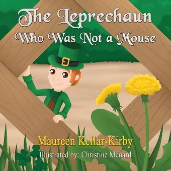 The Leprechaun Who Was Not a Mouse cover