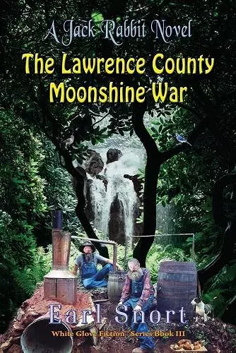 The Lawrence County Moonshine War cover