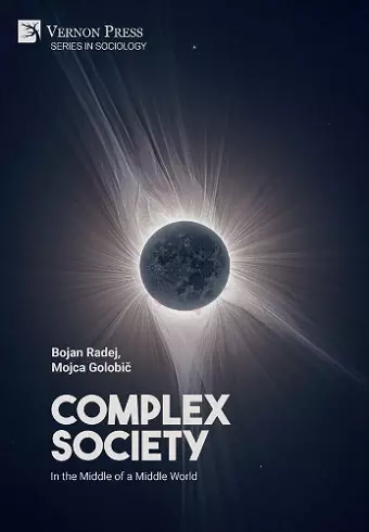 Complex Society: In the Middle of a Middle World cover