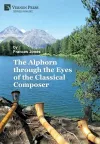 The Alphorn through the Eyes of the Classical Composer [B&W] cover