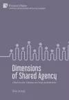 Dimensions of Shared Agency: A Study on Joint, Collective and Group Intentional Action cover