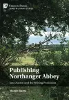 Publishing Northanger Abbey: Jane Austen and the Writing Profession cover