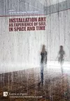 Installation art as experience of self, in space and time cover