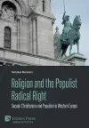 Religion and the Populist Radical Right: Secular Christianism and Populism in Western Europe cover