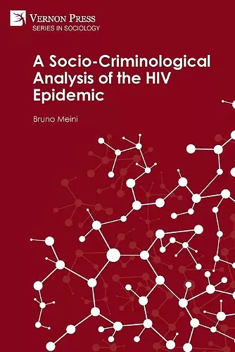 A Socio-Criminological Analysis of the HIV Epidemic cover