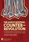 The Associational Counter-Revolution: The Spread of Restrictive Civil Society Laws in the World’s Strongest Democratic States cover