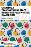 Creating a Transnational Space in the First Year Writing Classroom cover