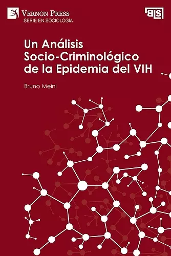 Un Análisis Socio-Criminológico de la Epidemia del VIH cover