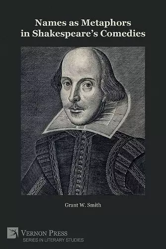 Names as Metaphors in Shakespeare's Comedies cover