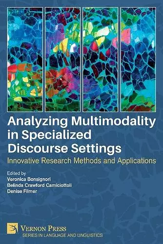 Analyzing Multimodality in Specialized Discourse Settings cover