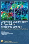 Analyzing Multimodality in Specialized Discourse Settings cover