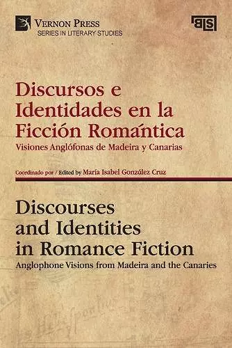 Discursos e Identidades en la Ficción Romántica / Discourses and Identities in Romance Fiction cover