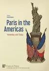 Paris in the Americas: Yesterday and Today cover