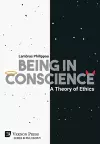 Being in Conscience: A Theory of Ethics cover