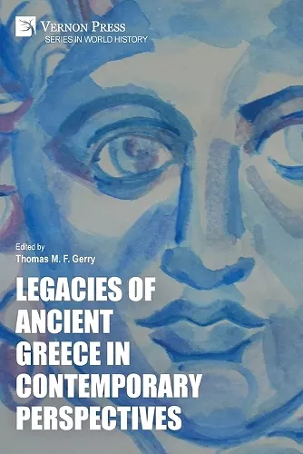 Legacies of Ancient Greece in Contemporary Perspectives cover