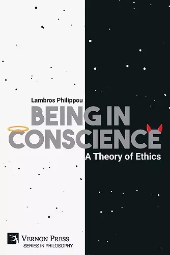 Being in Conscience: A Theory of Ethics cover