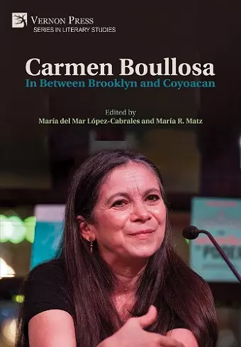 Carmen Boullosa: In Between Brooklyn and Coyoacan cover