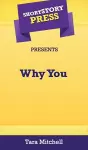 Short Story Press Presents Why You cover