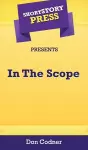 Short Story Press Presents In The Scope cover