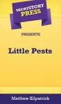 Short Story Press Presents Little Pests cover