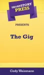 Short Story Press Presents The Gig cover