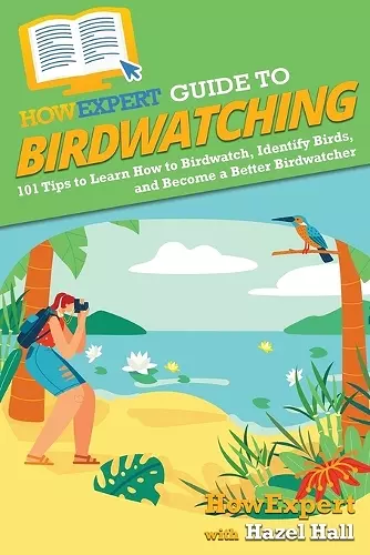 HowExpert Guide to Birdwatching cover