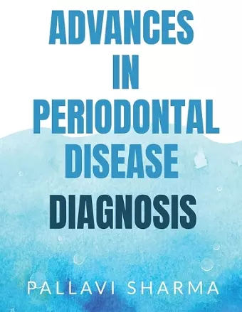 Advances in Periodontal Disease Diagnosis cover