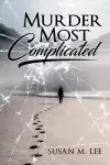 Murder Most Complicated cover