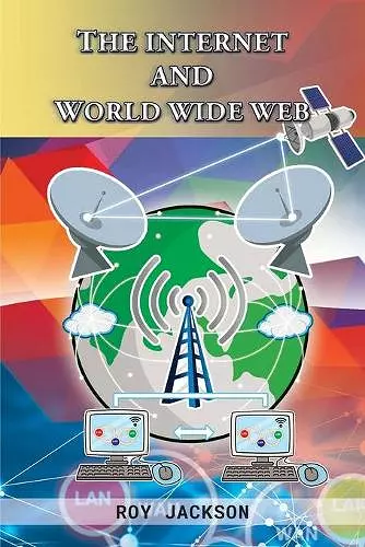 The Internet and World Wide Web cover