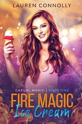 Fire Magic & Ice Cream cover