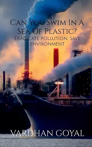 Can You Swim In A Sea Of Plastic? cover