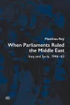 When Parliaments Ruled the Middle East cover