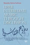 Upper Intermediate Arabic through Discussion cover