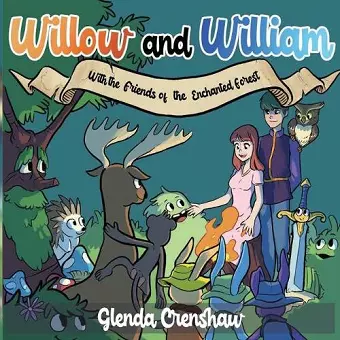 Willow and William with Friends of the Enchanted Forest cover