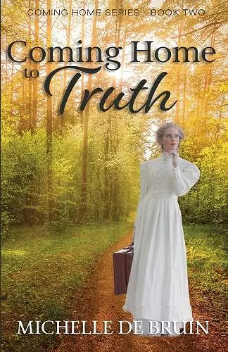 Coming Home to Truth cover