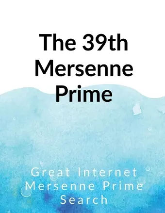 The 39th Mersenne prime cover