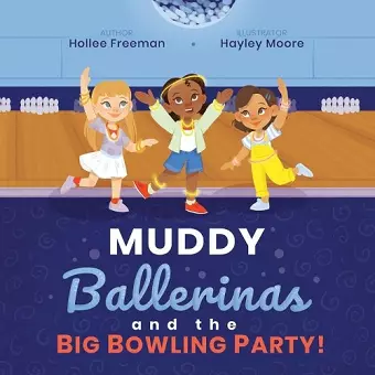 Muddy Ballerinas and the Big Bowling Party cover