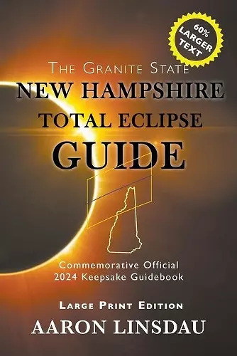 New Hampshire Total Eclipse Guide (LARGE PRINT) cover