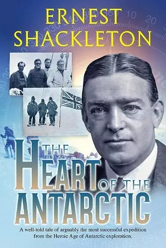 The Heart of the Antarctic (Annotated) cover