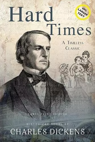 Hard Times (Annotated, LARGE PRINT) cover